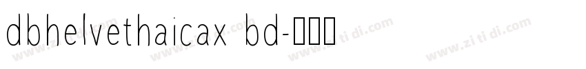 dbhelvethaicax bd字体转换